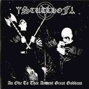 Stutthof - An Ode To Thee Ancient Great Goddess mp3 album