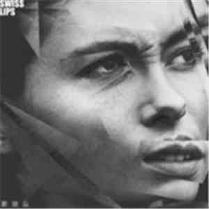 Swiss Lips - Swiss Lips mp3 album