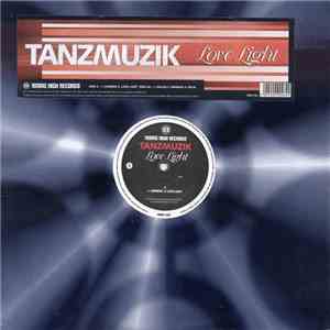 Tanzmuzik - Love Light mp3 album