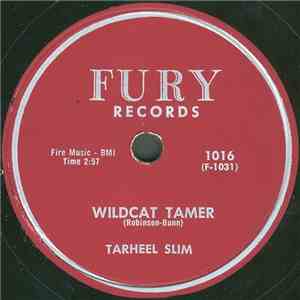 Tarheel Slim - Wildcat Tamer / Number 9 Train mp3 album