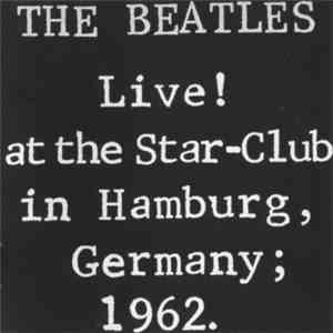 The Beatles - Live! At The Star-Club mp3 album