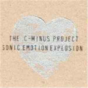 The C-Minus Project / Sonic Emotion Explosion - Valentines Day mp3 album