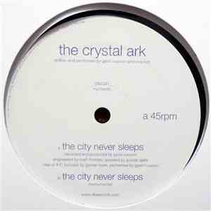 The Crystal Ark - The City Never Sleeps mp3 album