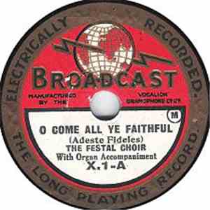 The Festal Choir - O Come All Ye Faithful (Adeste Fideles) / While Shepherds Watched / Christians Awake mp3 album