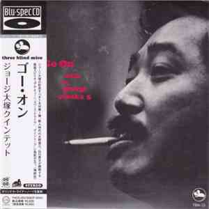 The George Otsuka 5 - Go On' mp3 album