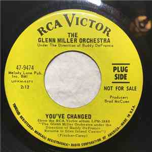 The Glenn Miller Orchestra - You've Changed / Seeing You Like This mp3 album