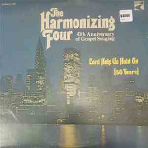 The Harmonizing Four - Lord Help Us Hold On mp3 album