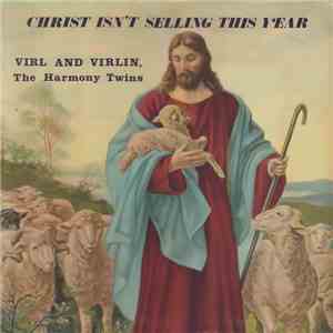 The Harmony Twins  - Christ Isn't Selling This Year mp3 album