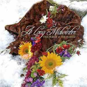 The Horde & The Harem - A Long Midwinter mp3 album
