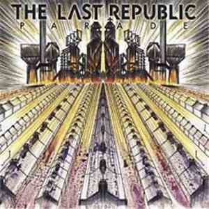 The Last Republic - Parade mp3 album