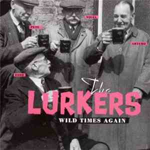The Lurkers - Wild Times Again mp3 album