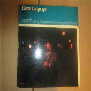 The New Stan Getz Quartet Featuring Astrud Gilberto - Getz Au Go Go mp3 album