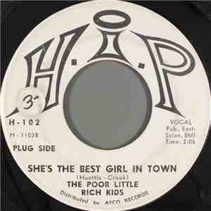 The Poor Little Rich Kids - She's The Best Girl In Town mp3 album
