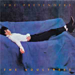 The Pretenders - The Adultress mp3 album