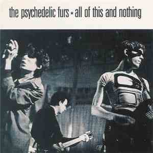 The Psychedelic Furs - All Of This And Nothing mp3 album