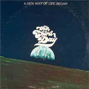 The Third Day - A New Way Of Life Began mp3 album