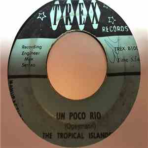The Tropical Islanders - Un Poco Rio / Sa Sa Ay mp3 album