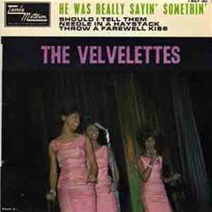 The Velvelettes - He Was Really Sayin' Somethin' mp3 album