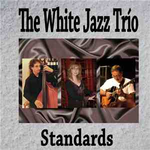 The White Jazz Trío - Standards mp3 album