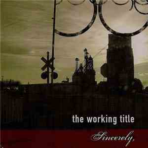The Working Title - Sincerely mp3 album