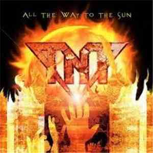 TNT  - All The Way To The Sun mp3 album