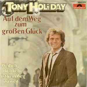 Tony Holiday - Auf Dem Weg Zum Großen Glück mp3 album