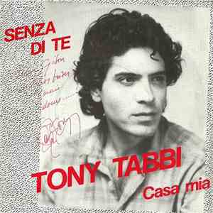 Tony Tabbi - Senza Di Te / Casa Mia mp3 album