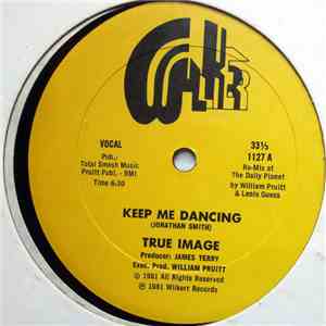 True Image  - Keep Me Dancing mp3 album