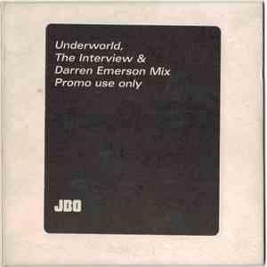Underworld - The Interview & Darren Emerson Mix mp3 album