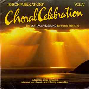 Unknown Artist - Choral Celebration • Vol. V mp3 album