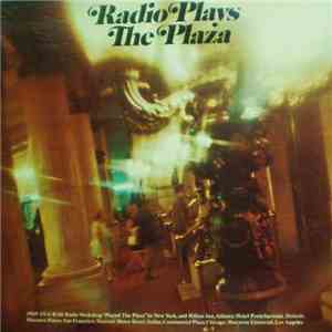 Unknown Artist - Radio Plays The Plaza mp3 album