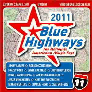 Various - Blue Highways - The Ultimate Americana Music Fest 2011 mp3 album