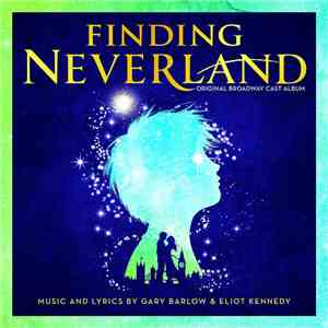 Various - Finding Neverland: Original Broadway Cast Album mp3 album