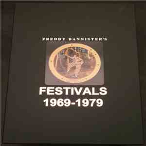 Various - Freddy Bannister's Festivals 1969-1979 (The Ultimate Knebworth Commemorative Set 74-79 A Critique And Memento) mp3 album