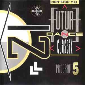 Various - Future Dance Classix Program 5 mp3 album