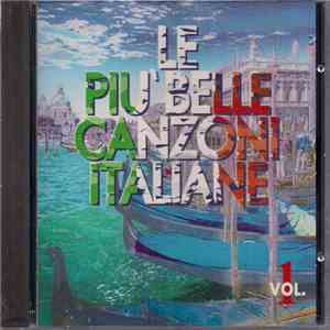Various - Le Piu' Belle Canzoni Italiane Vol. 1 mp3 album