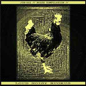 Various - Loud Noisy Ruckus mp3 album