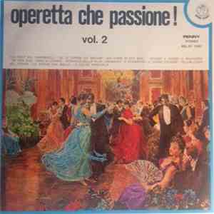 Various - Operetta Che Passione! Volume 2 mp3 album