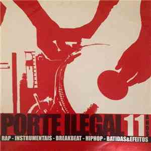 Various - Porte Ilegal 11 Anos - 1993-2004 mp3 album