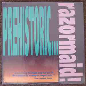 Various - Razormaid's Prehistoric 5.5 Anniversary Issue - Thee Most Haggard Of Razormaid! Records mp3 album
