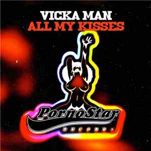 Vicka Man - All My Kisses mp3 album