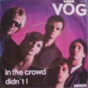 Vog  - In The Crowd / Didn't I mp3 album