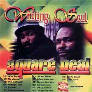 Wailing Soul - Square Deal mp3 album