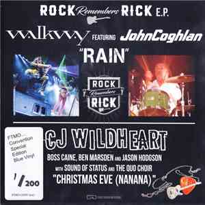 Walkway featuring John Coghlan / Massive Wagons / CJ Wildheart, Boss Caine, Ben Marsden and Jason Hodgson with Sound Of Status and The Quo Choir - Rock Remembers Rick E.P. mp3 album