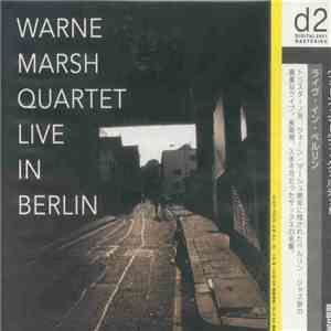 Warne Marsh Quartet - Live in Berlin mp3 album