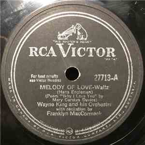Wayne King And His Orchestra - Melody Of Love / None But The Lonely Heart mp3 album