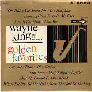 Wayne King And His Orchestra - Wayne King's Golden Favorites mp3 album