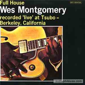 Wes Montgomery - Full House mp3 album