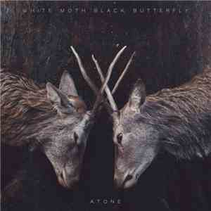White Moth Black Butterfly - Atone mp3 album