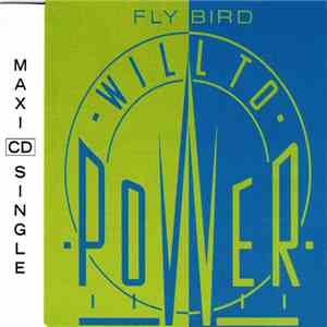 Will To Power - Fly Bird mp3 album